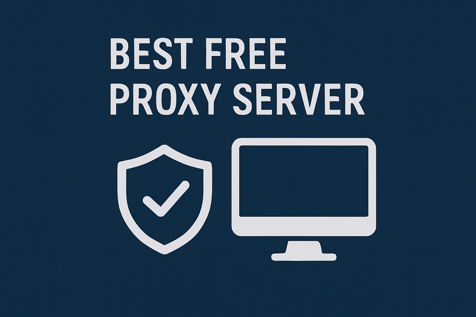 Best Free Proxy Server